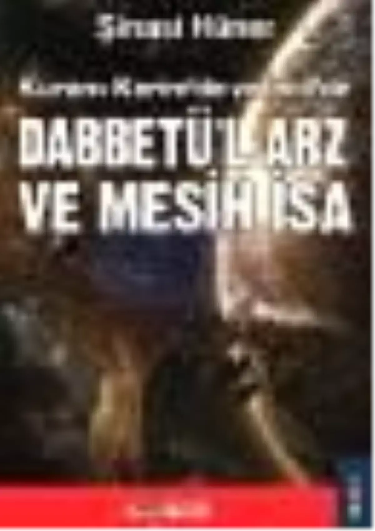 Dabbetü\'l Arz ve Mesih İsa Kitabı