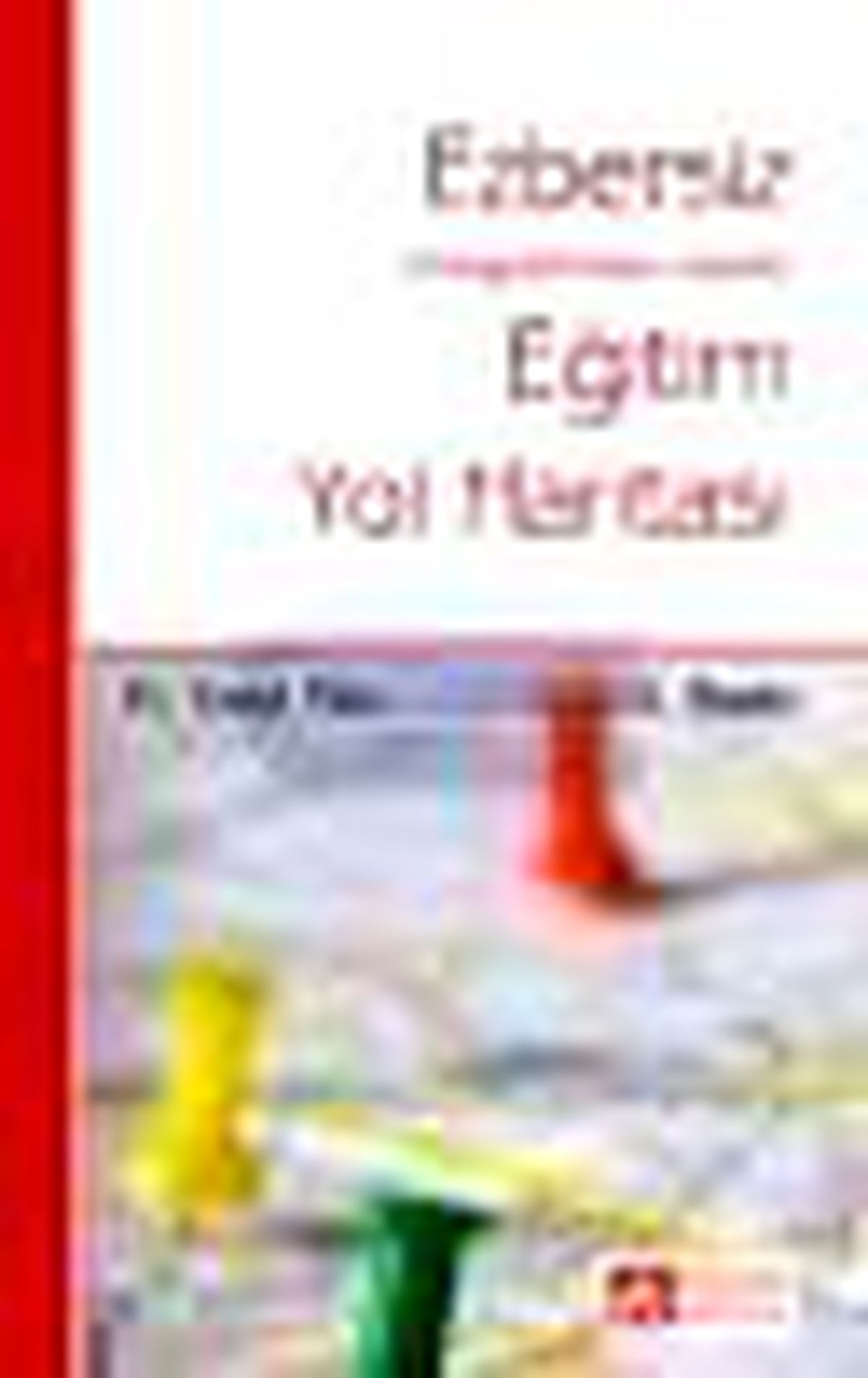 Ezbersiz Eğitim Yol Haritası Kitabı