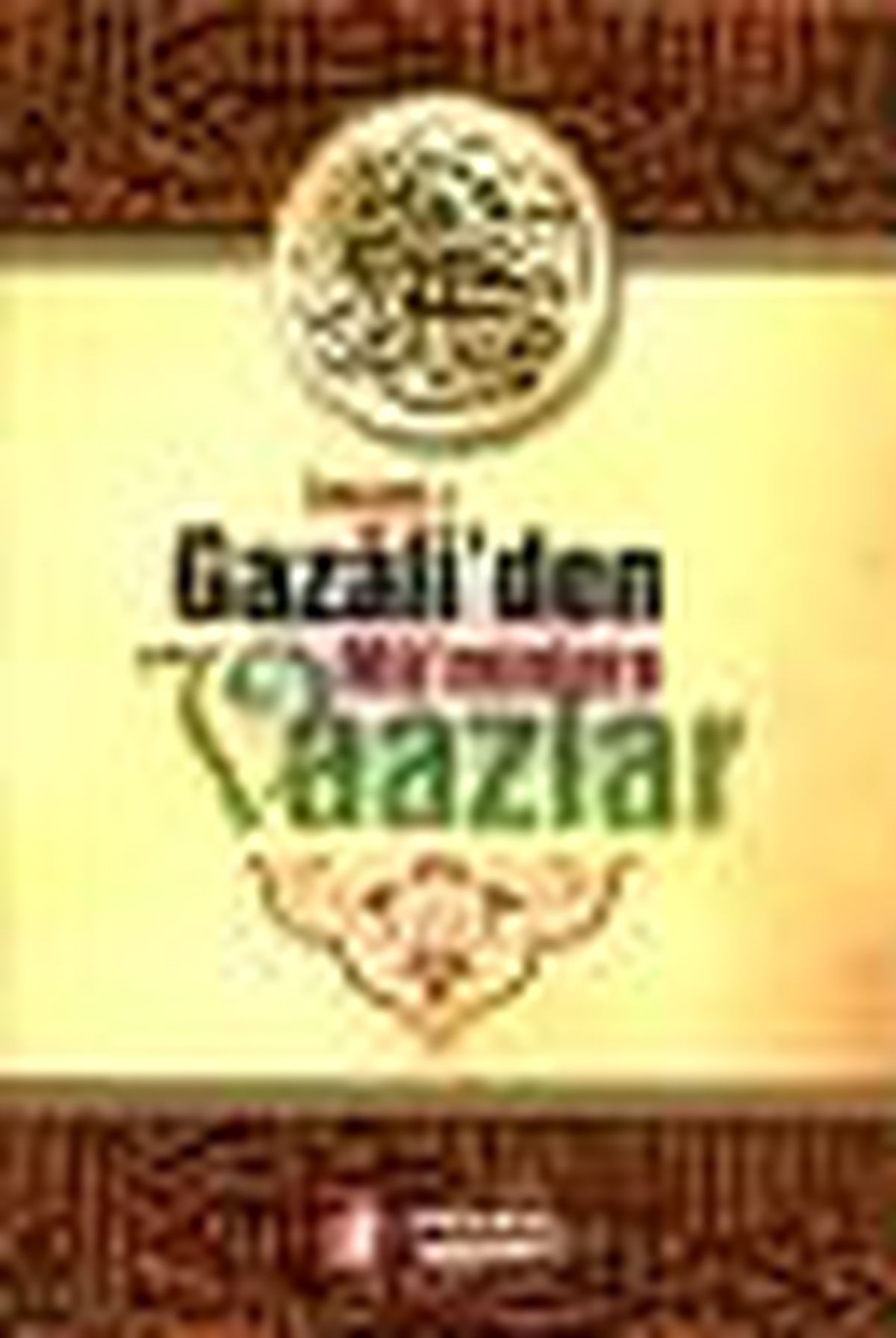 İmam-ı Gazali\'den Mü\'minlere Vaazlar Kitabı