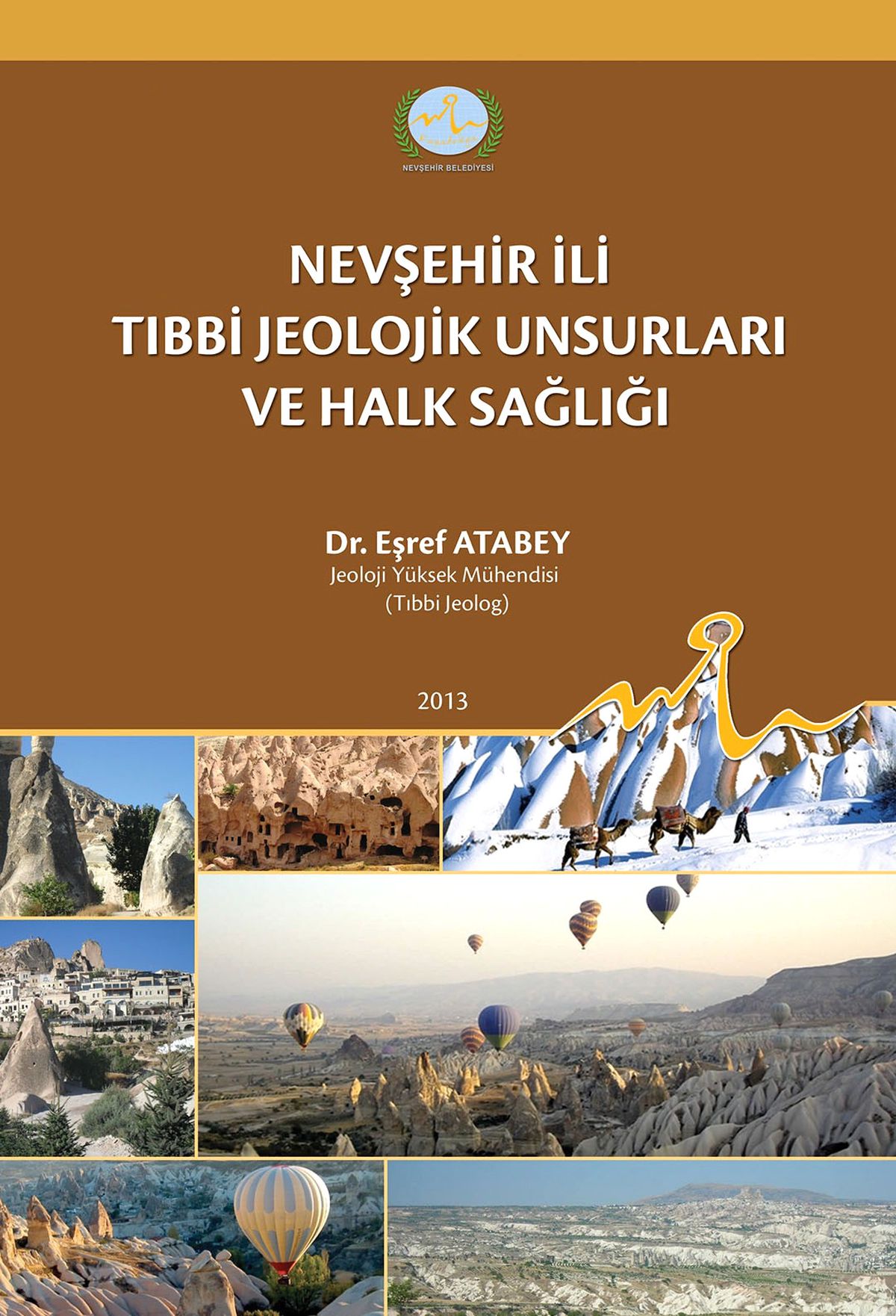 Nevşehir\'in Jeolojik Unsurları ve Halk Sağlığı Kitaplaştı
