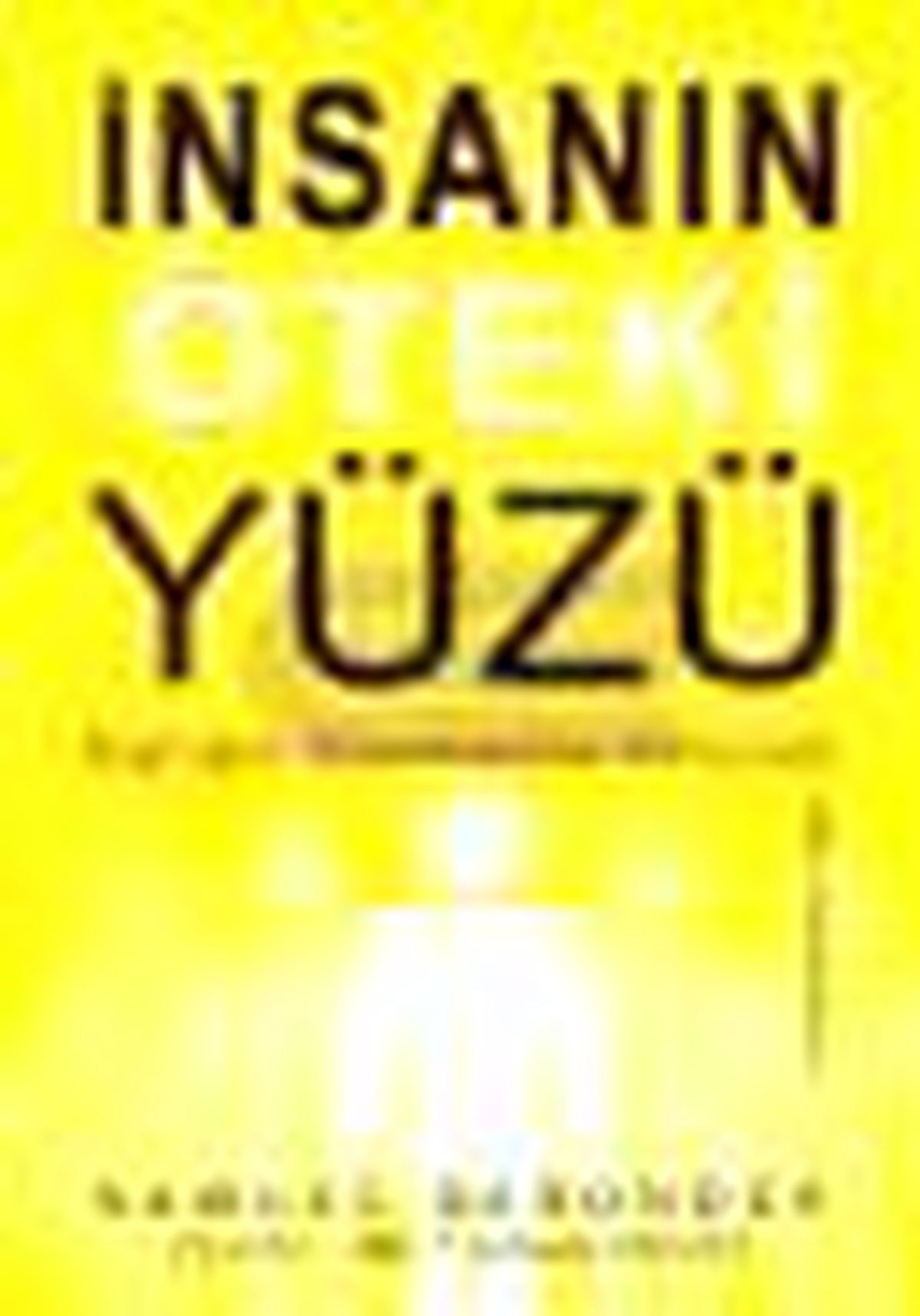 İnsanın Öteki Yüzü Kitabı