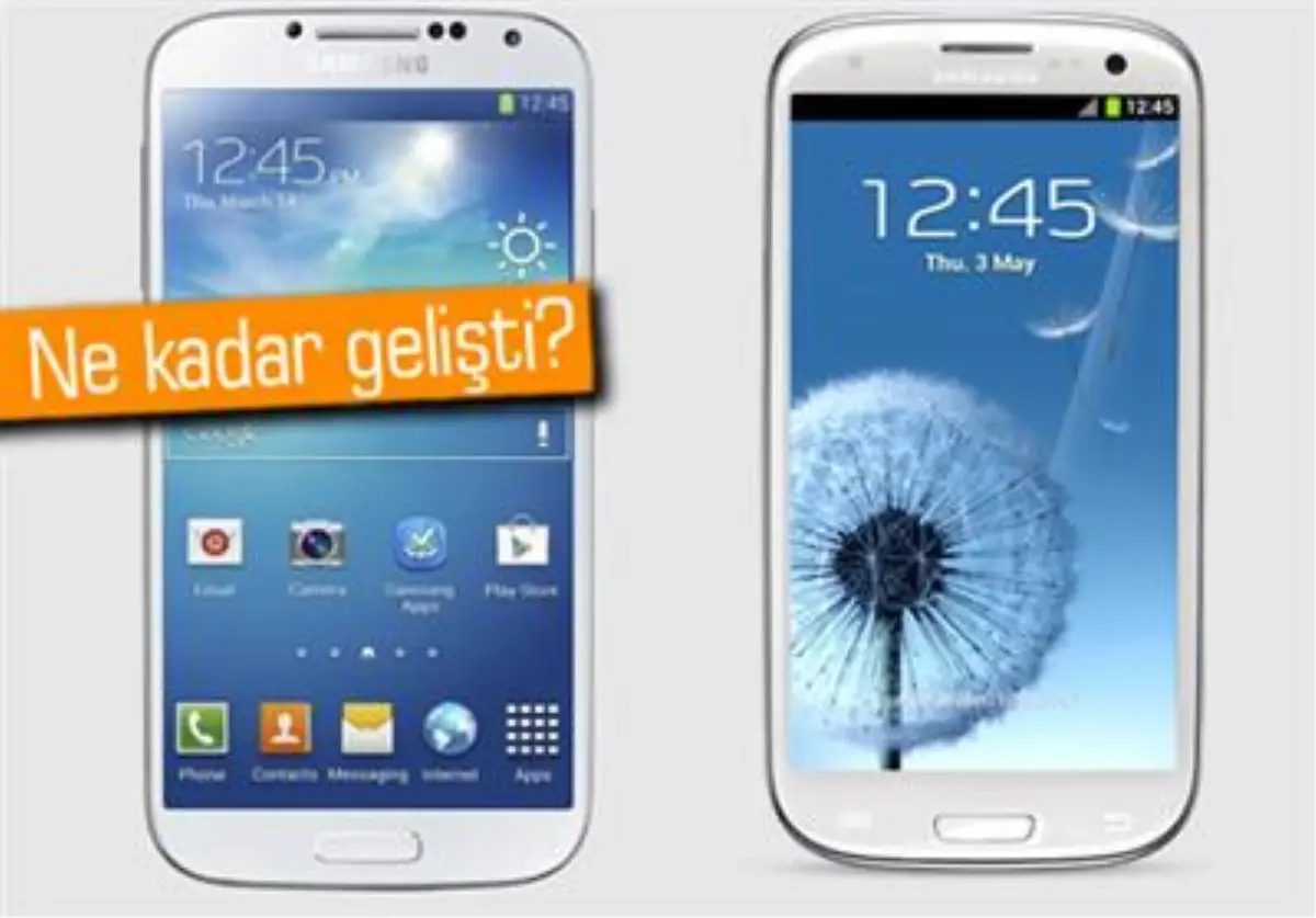 Galaxy S4 ve Galaxy S3 Karşılaştırması