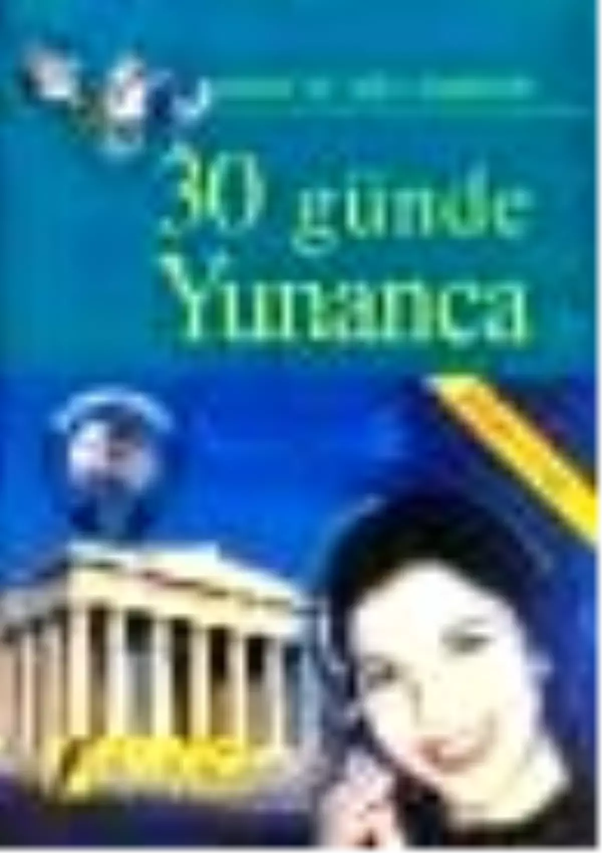 30 Günde Yunanca (Kitap + 2 Cd) Kitabı