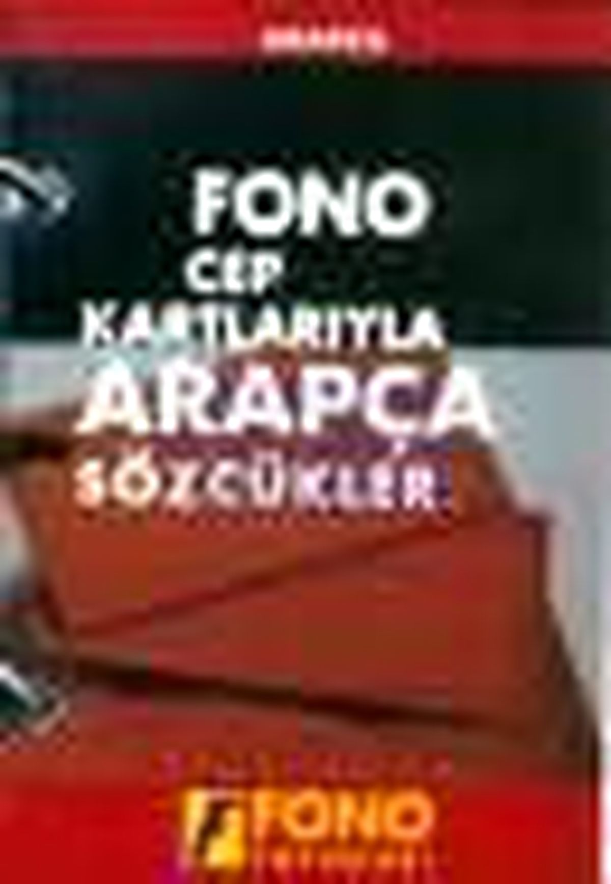 Cep Kartlarıyla Arapça Sözcükler Kitabı