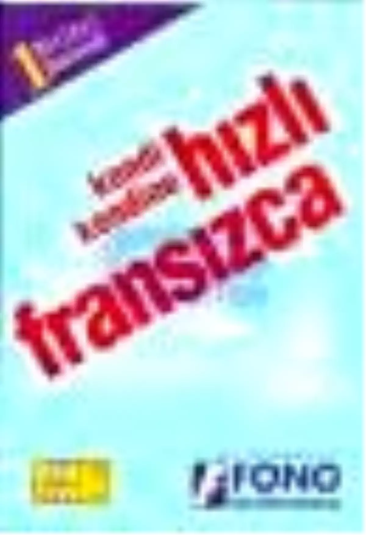 Kendi Kendine Hızlı Fransızca - 1. Basamak Kitabı