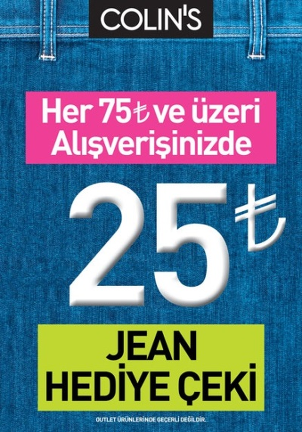 Alışverişi Yap Colin\'s\'ten 25 Tl\'lik Hediye Çekini Kap