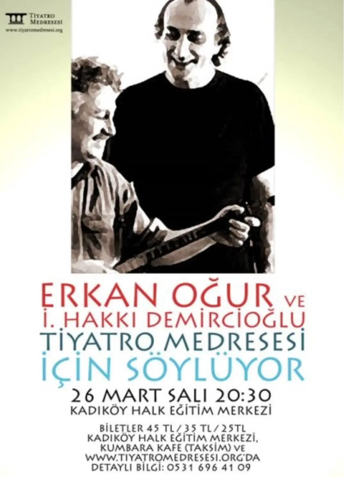 Tiyatro Medresesi İçin Söyleyecekler