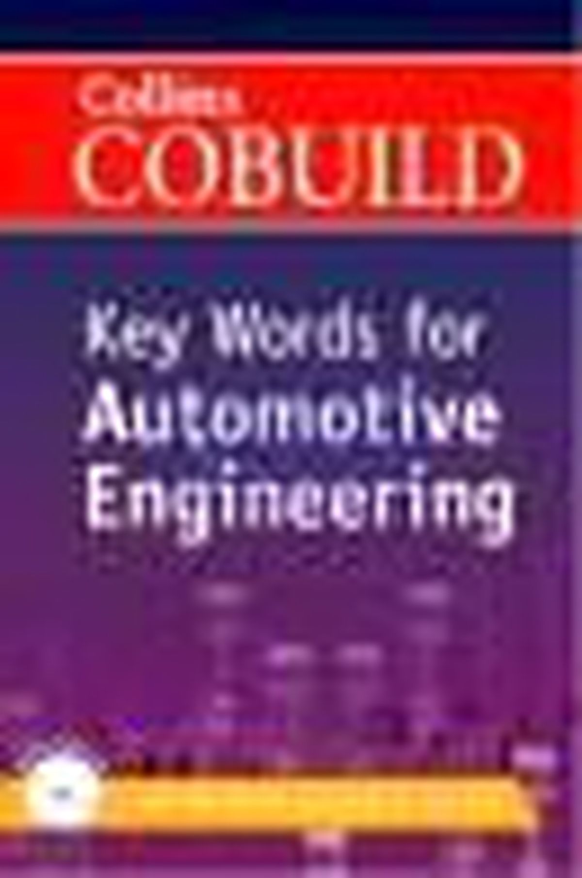 Collins Cobuild Key Words For Automotive Engineering Kitabı
