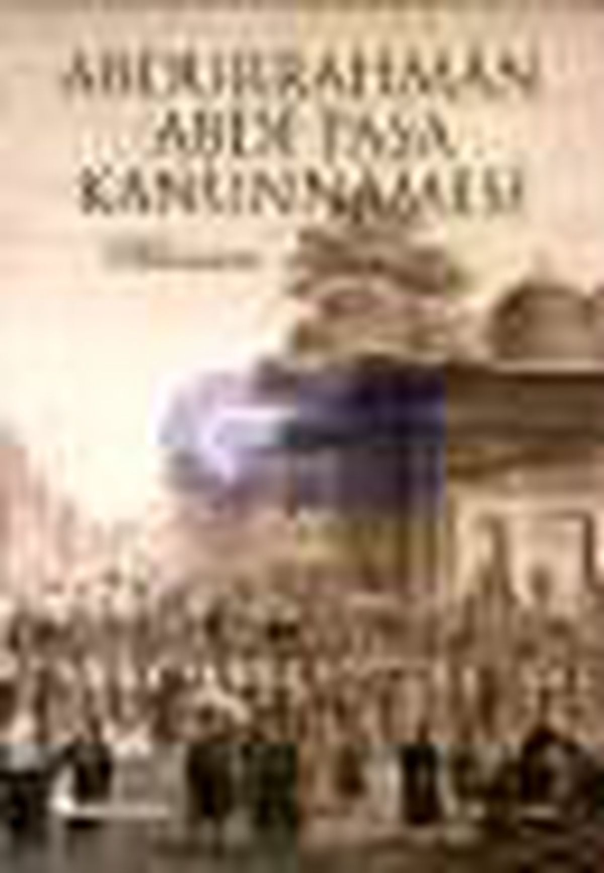 Abdurrahman Abdi Paşa Kanunnamesi Kitabı