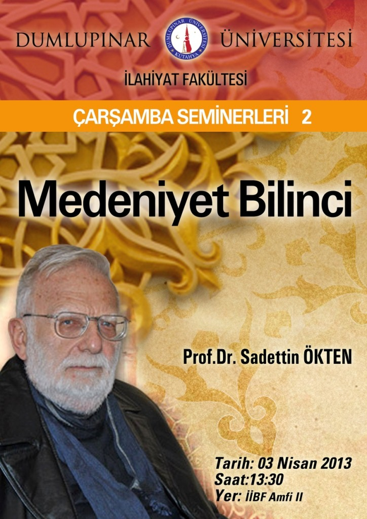 Prof. Dr. Sadettin Ökten, Kütahya\'da Medeniyet Bilincini Anlatacak