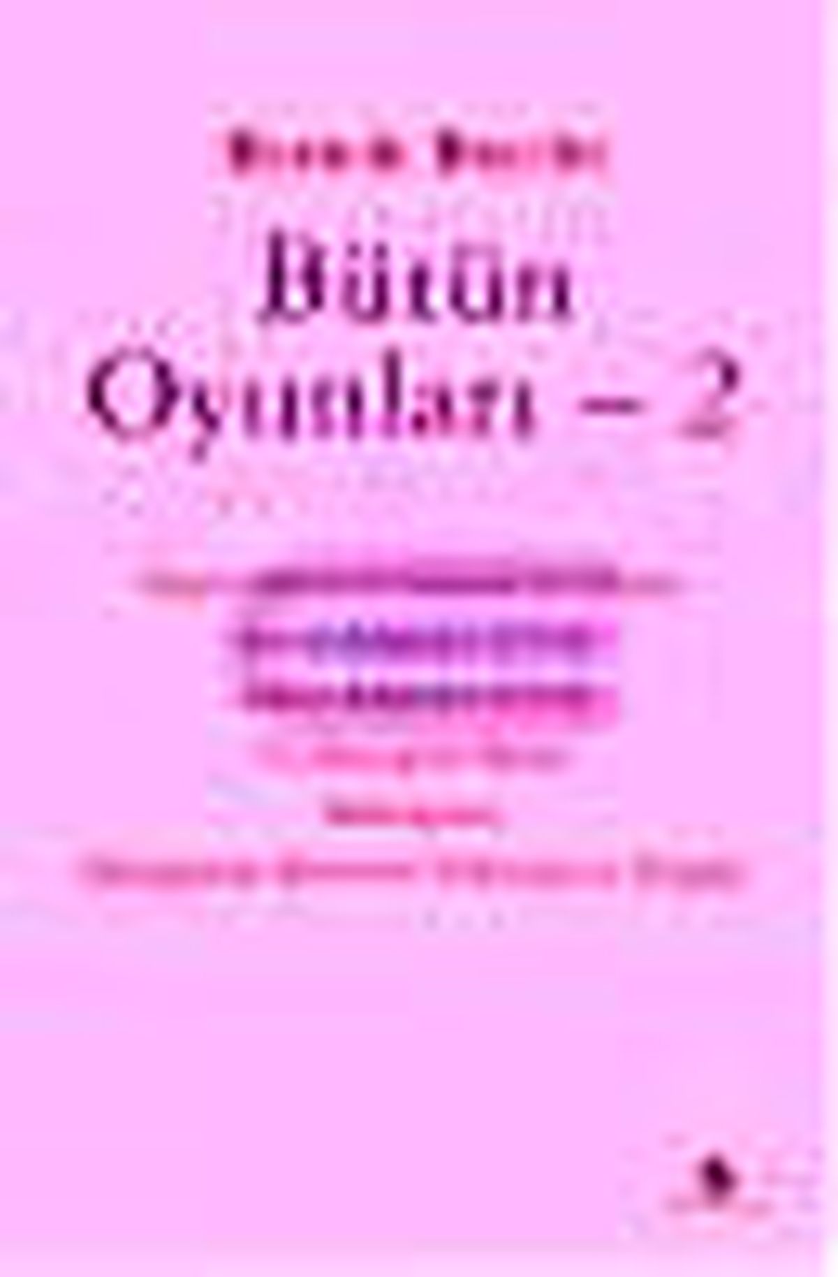 Bütün Oyunları - 2 Kitabı