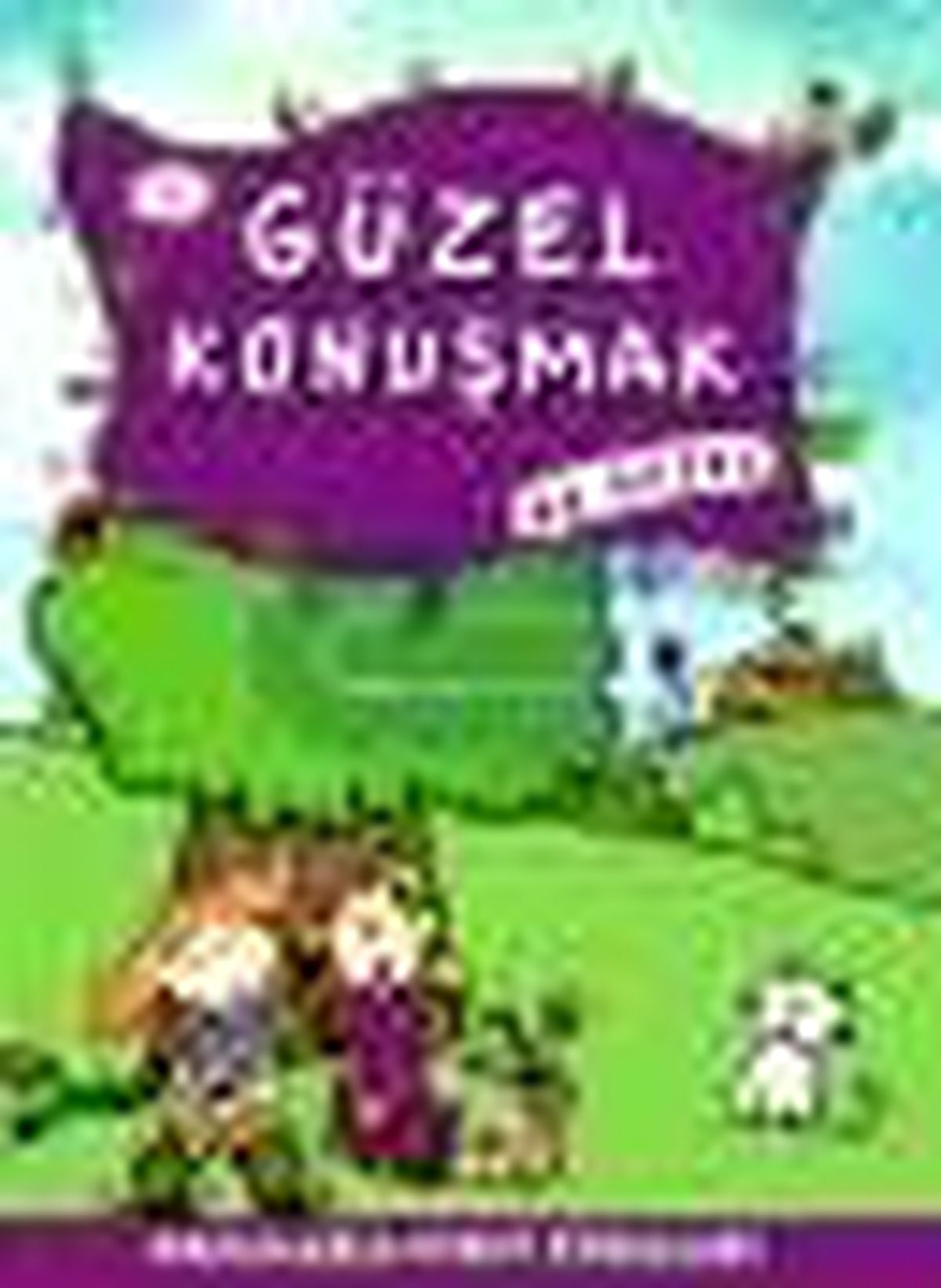 Güzel Konuşmak Ne Güzel Kitabı
