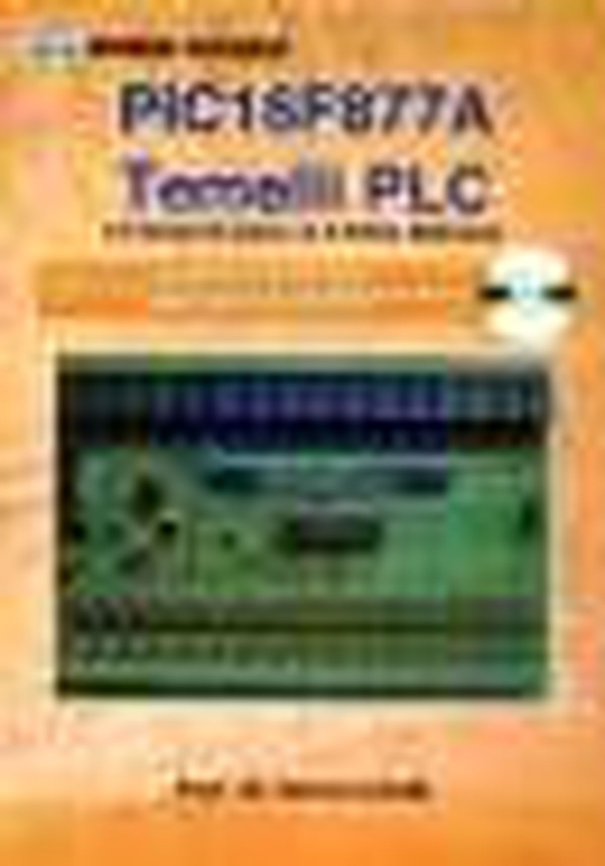 Pıc 16f877 A Temelli Plc Kitabı