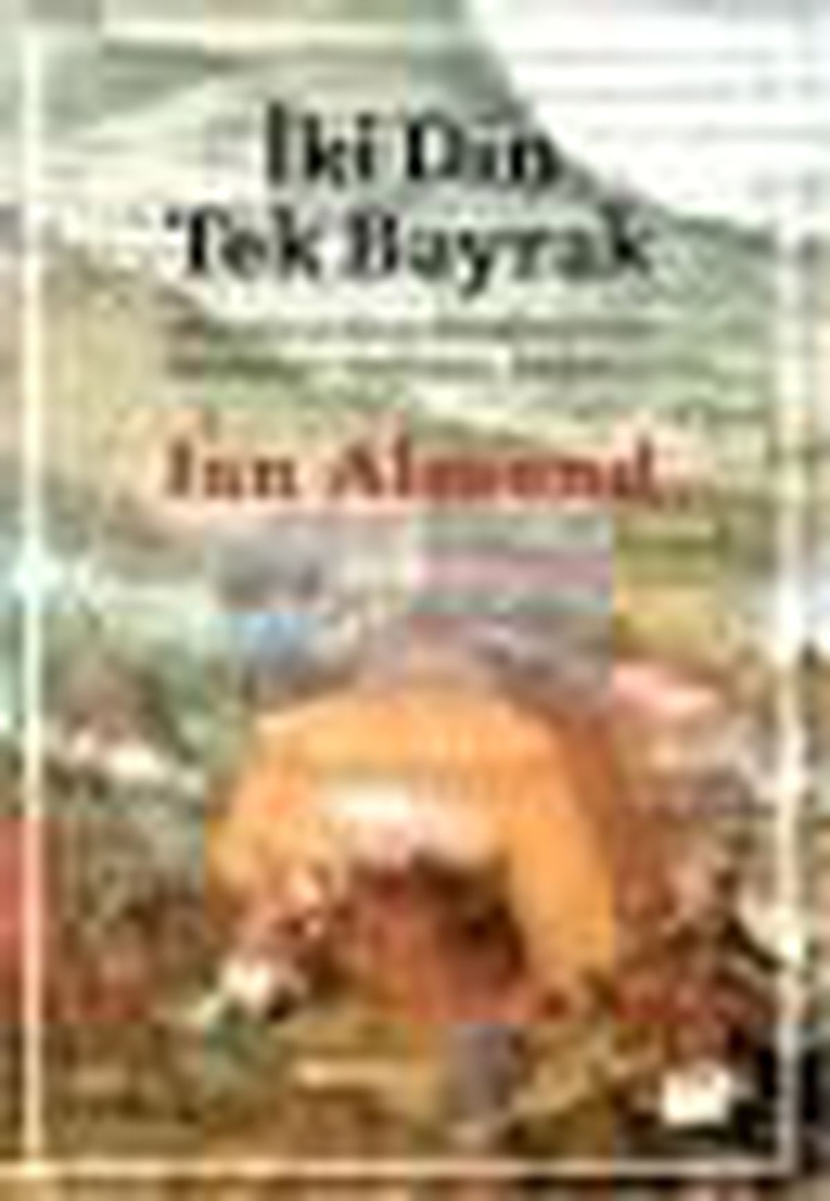 İki Din Tek Bayrak Kitabı