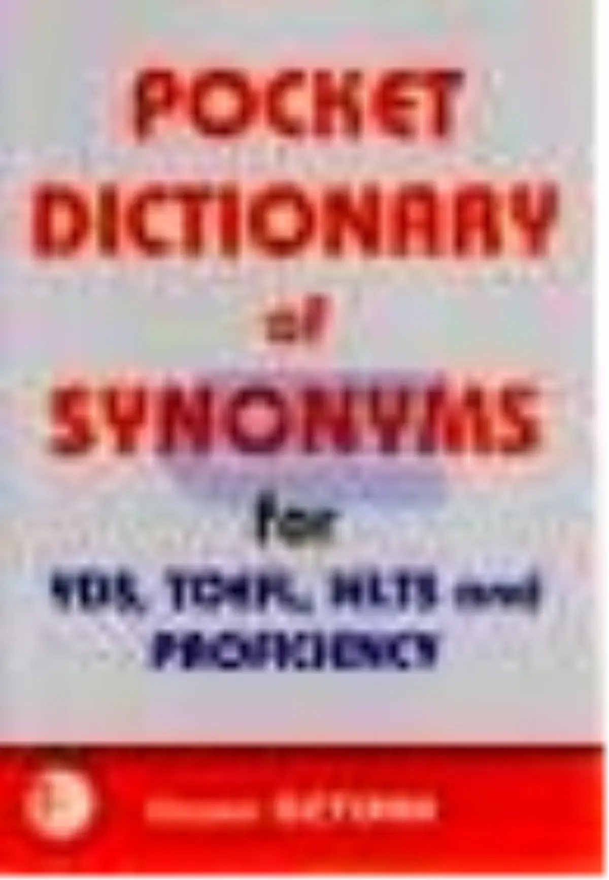 Pocket Dictionary Of Synonsyms For Yds, Toefl, Ielts And Proficiency Kitabı