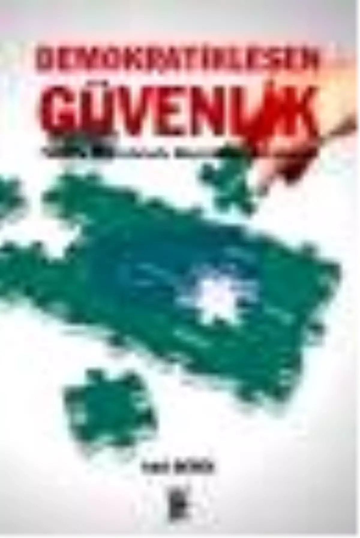 Demokratikleşen Güvenlik Kitabı