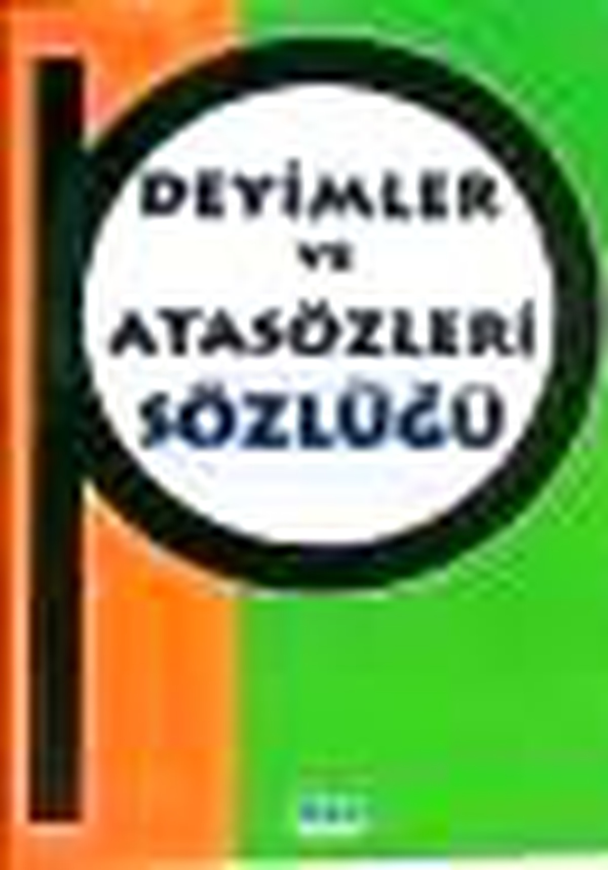 Deyimler ve Atasözleri Sözlüğü Kitabı