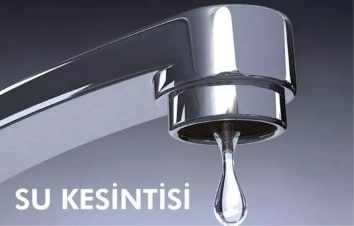 Gaziantep\'te 23 Mahallede Su Kesintisi Yaşanacak