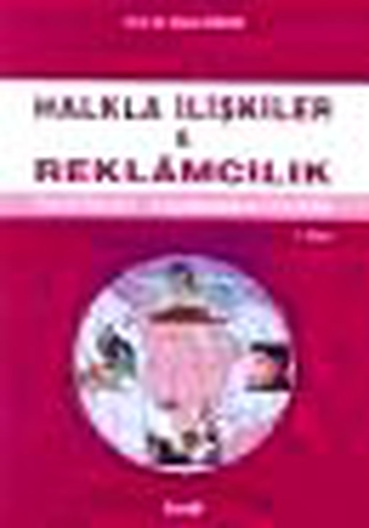 Halkla İlişkiler ve Reklamcılık Kitabı