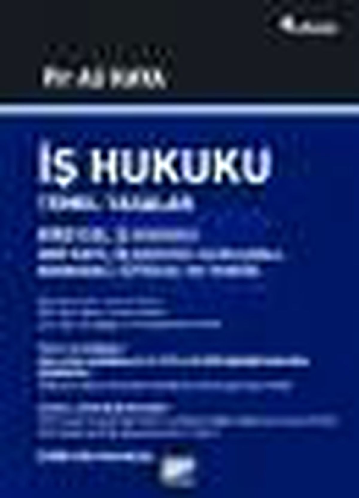 İş Hukuku - Temel Yasalar Kitabı