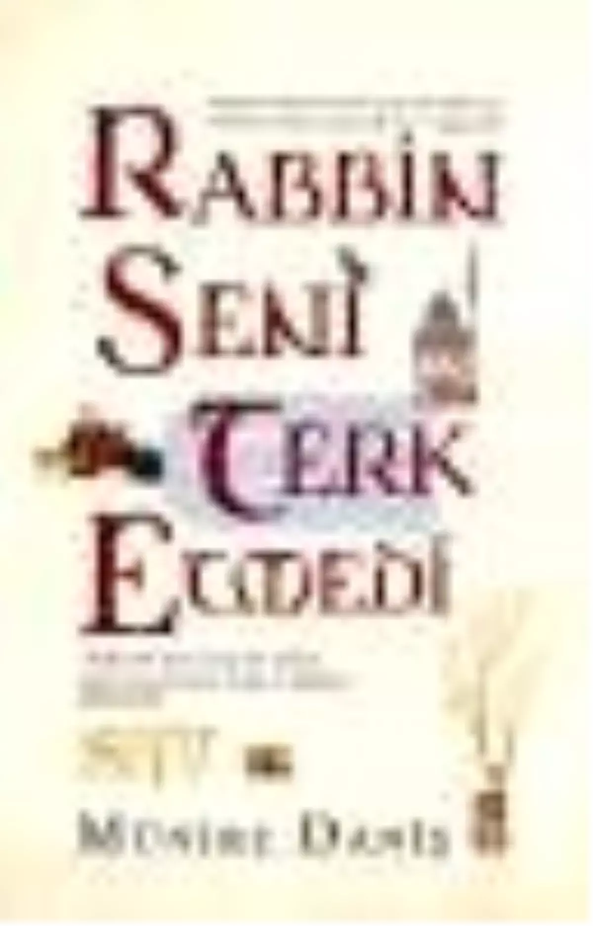 Rabbin Seni Terk Etmedi Kitabı