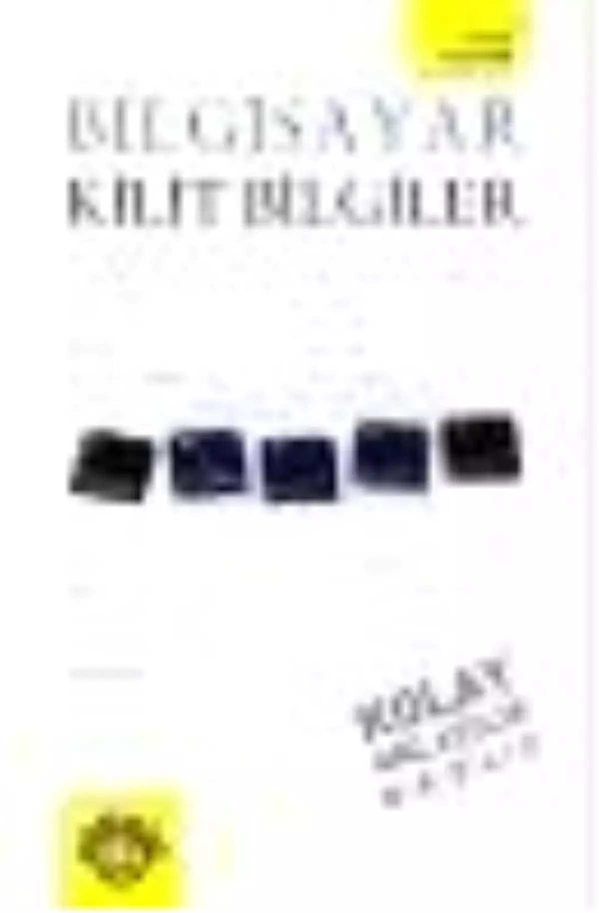 Bilgisayar: Kilit Bilgiler Kitabı