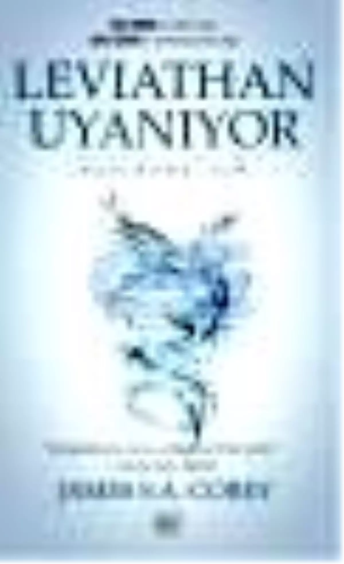 Leviathan Uyanıyor - Enginlik Serisi 1. Kitap Kitabı