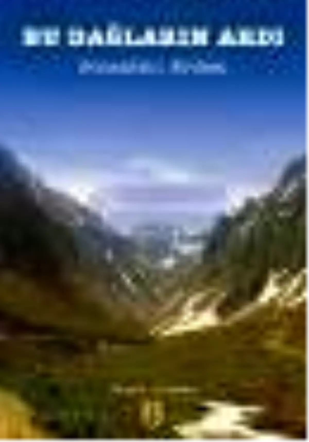 Bu Dağların Ardı Kitabı