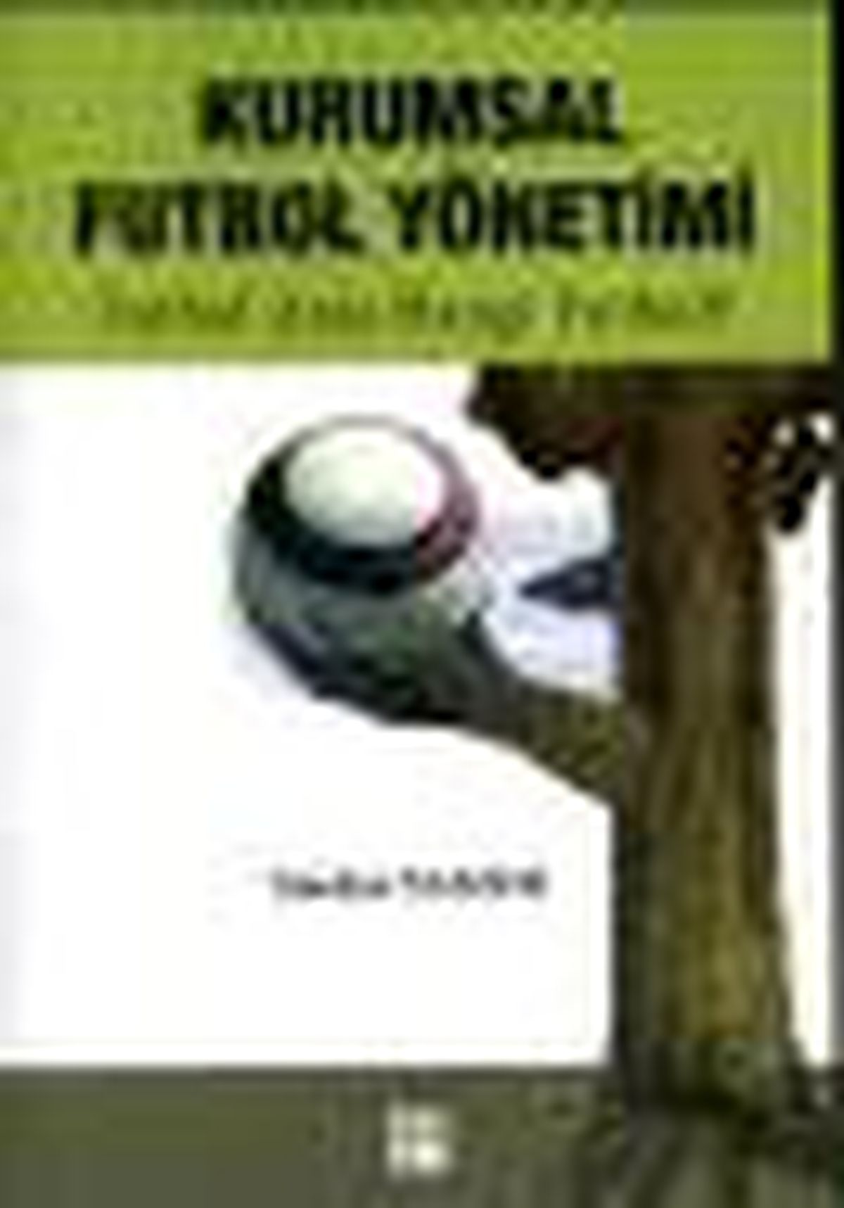 Kurumsal Futbol Yönetimi Kitabı