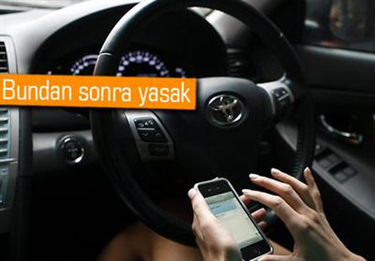 Direksiyon Başında Cepten Haritaya Bakmak Yasaklandı