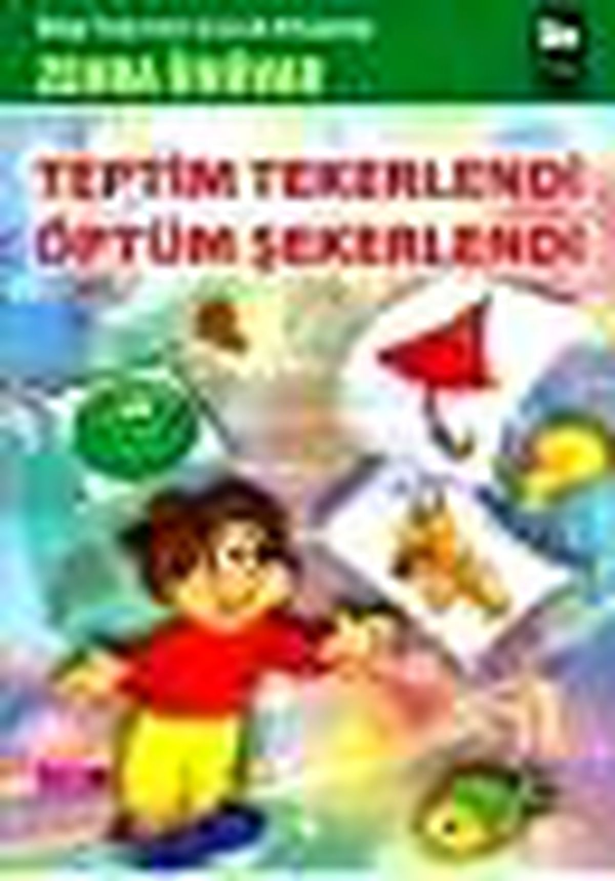 Teptim Tekerlendi Öptüm Şekerlendi Kitabı