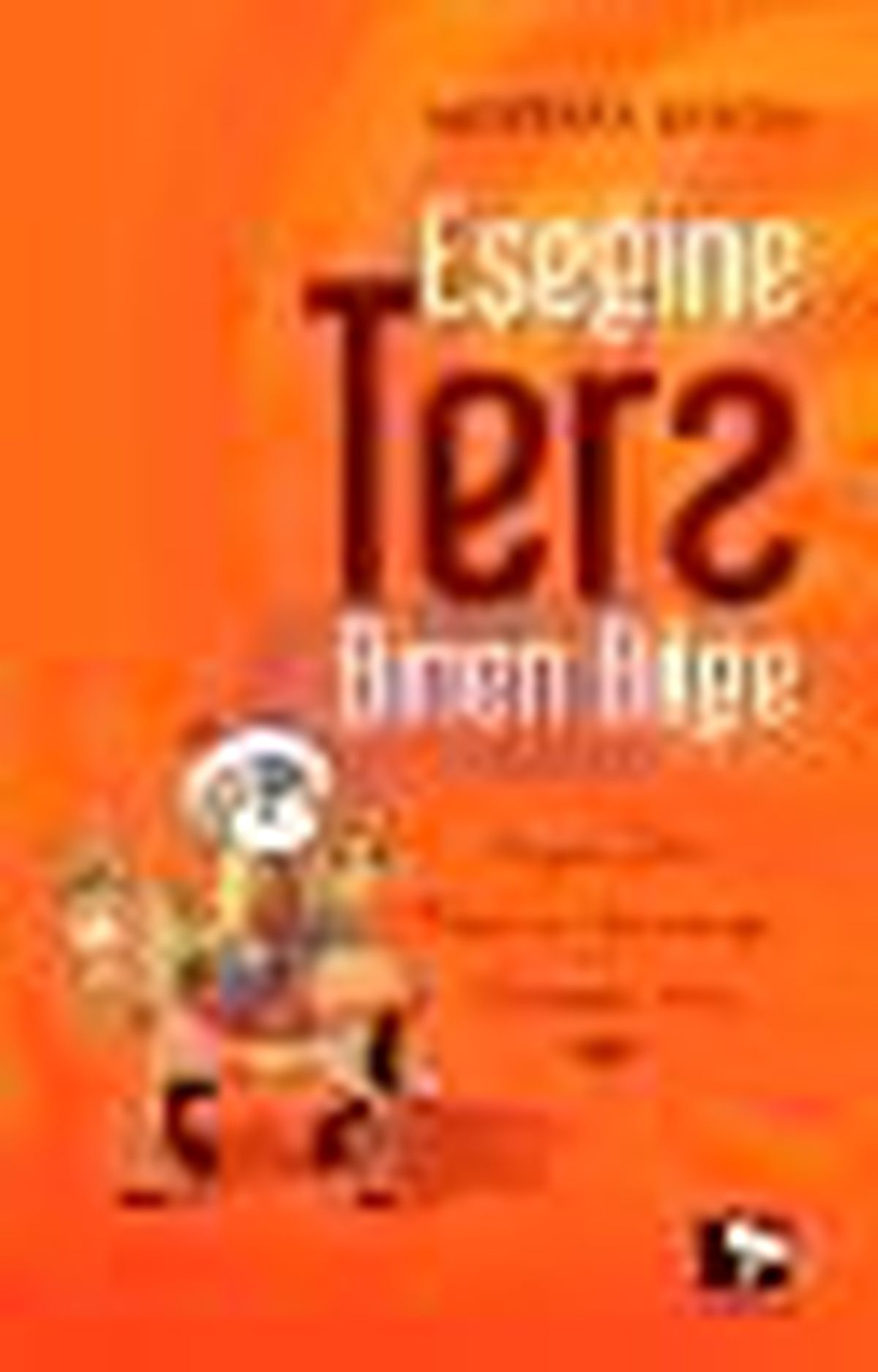 Eşeğine Ters Binen Bilge Kitabı
