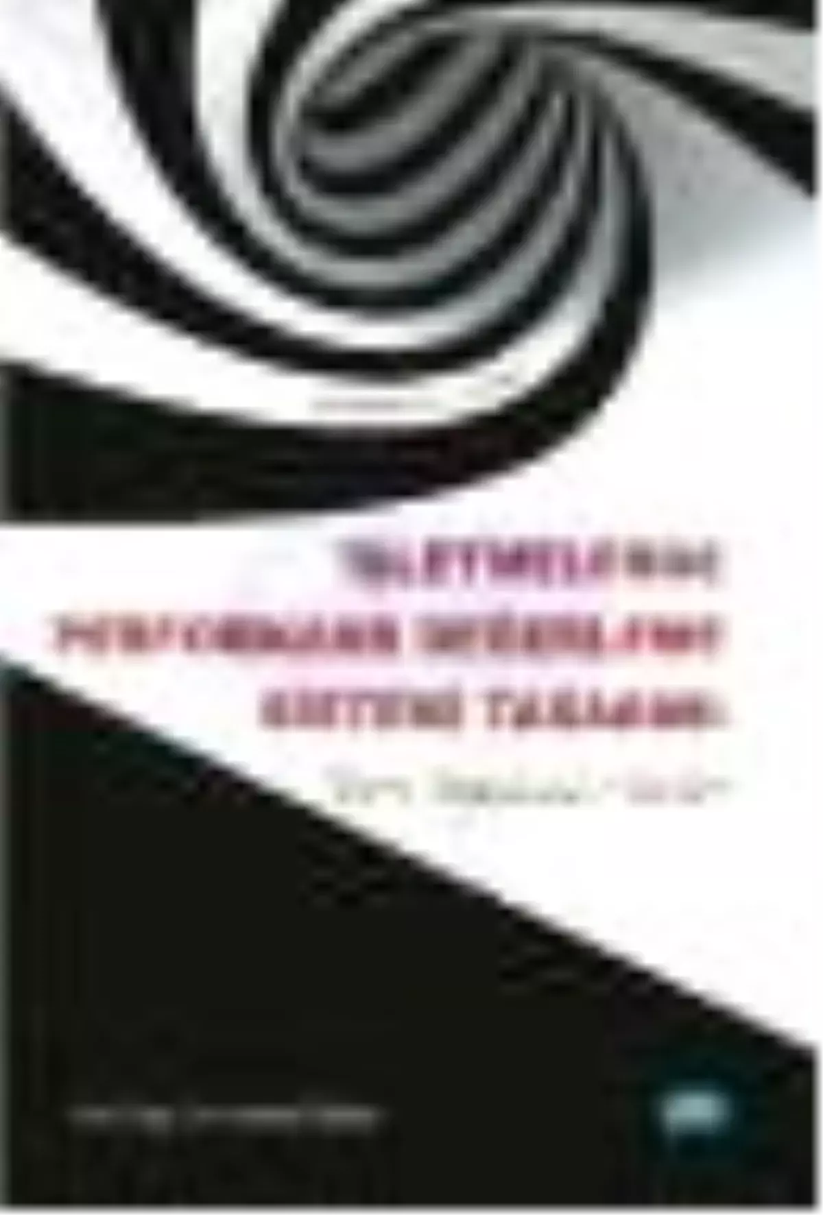 İşletmelerde Performans Değerleme Sistemi Tasarımı Kitabı