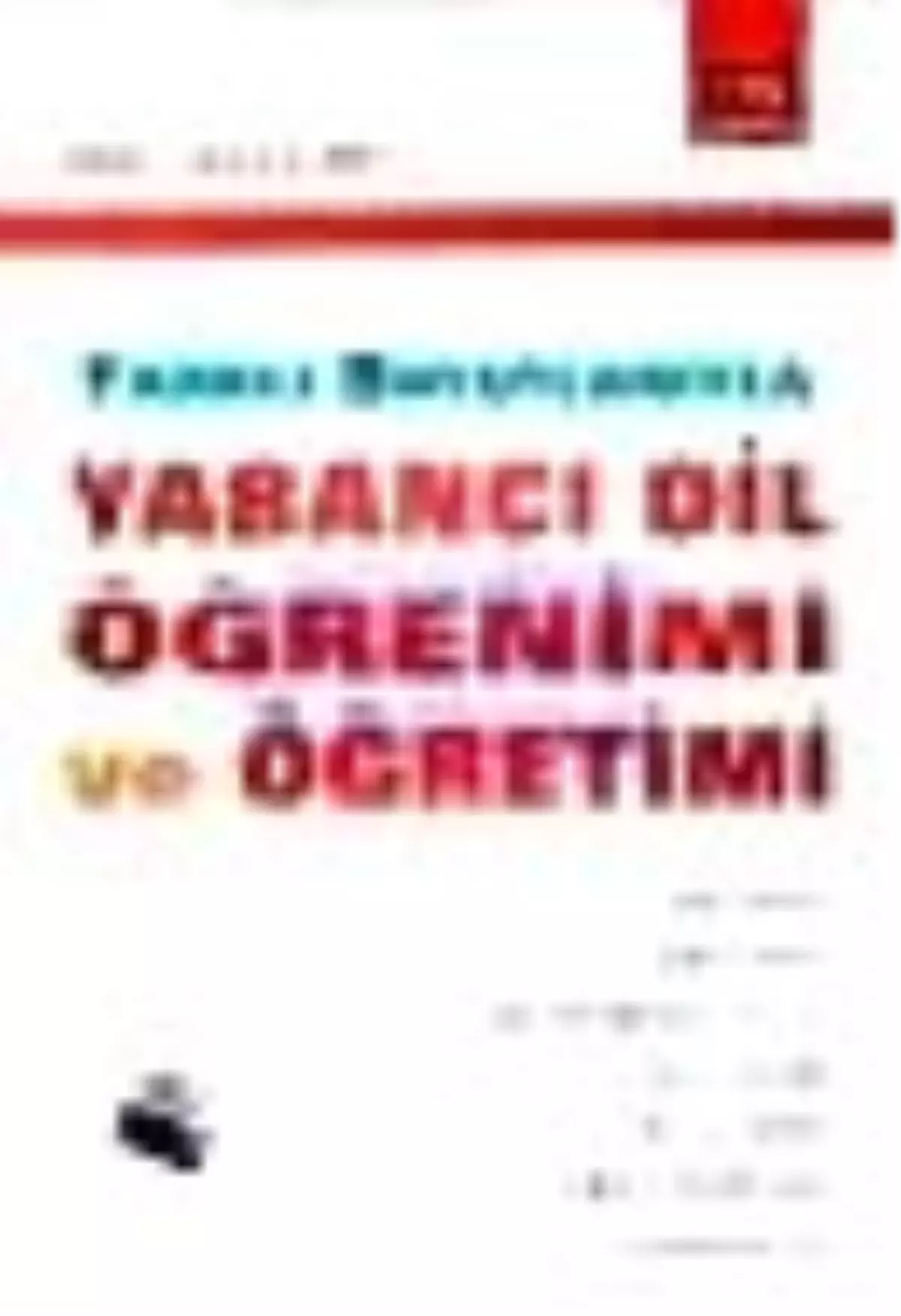 Farklı Boyutlarıyla Yabancı Dil Öğrenimi ve Öğretimi Kitabı