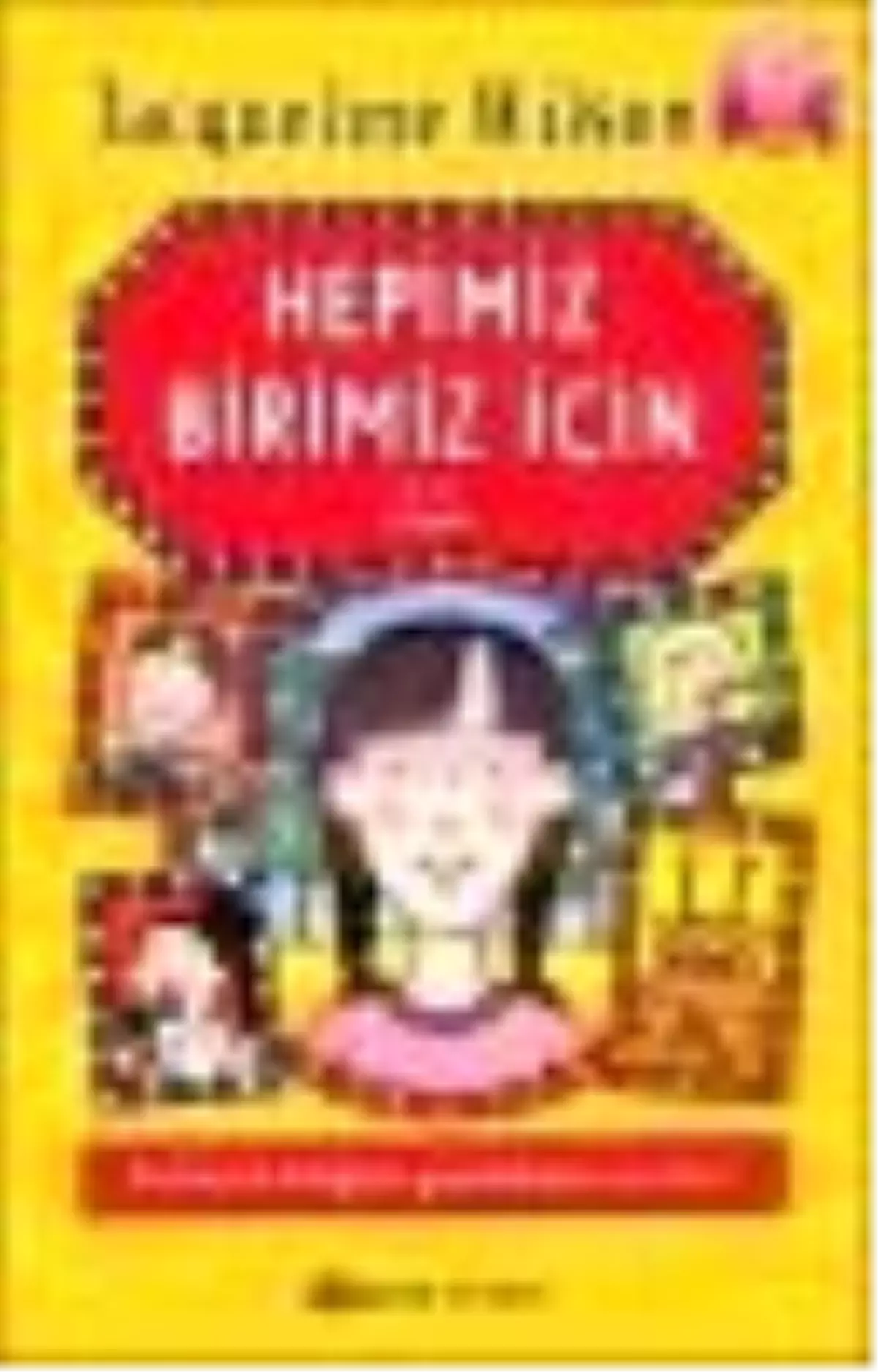 Hepimiz Birimiz İçin Kitabı