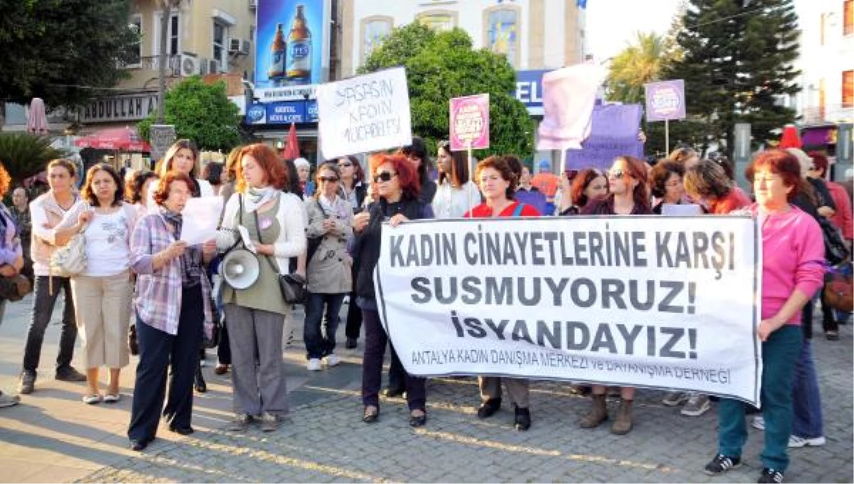 Antalyalı Kadınların Şiddet İsyanı