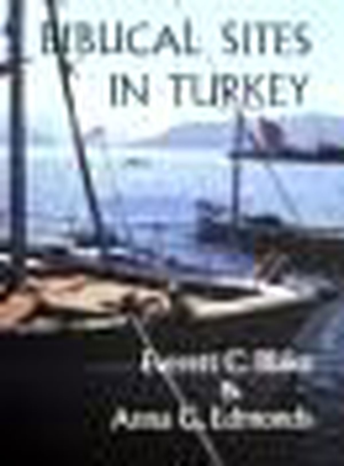 Biblical Sites İn Turkey Kitabı