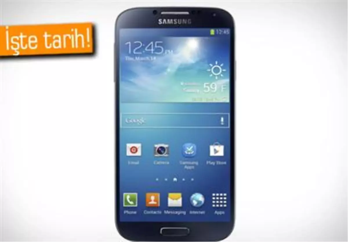 Samsung Galaxy S4\'ün İlk Net Çıkış Tarihi Açıklandı