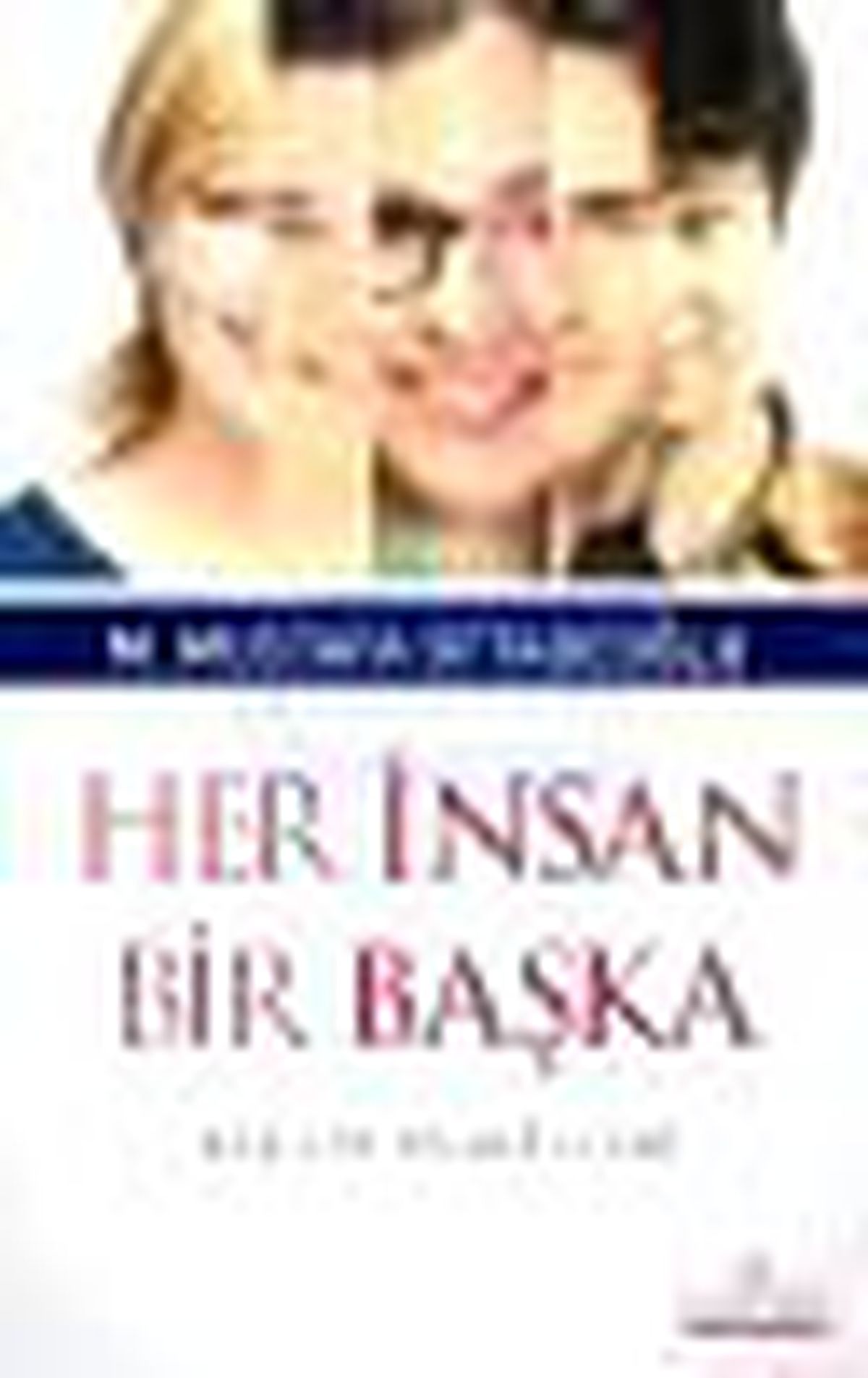 Her İnsan Bir Başka Kitabı