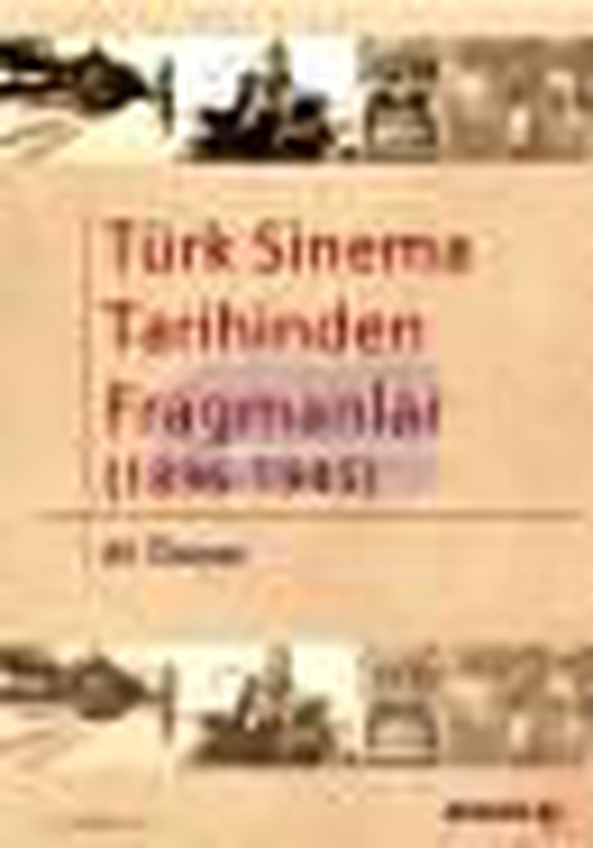 Türk Sinema Tarihinden Fragmanlar Kitabı
