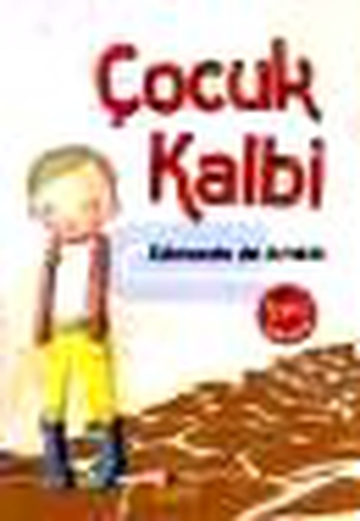 Çocuk Kalbi (Tam Metin) Kitabı