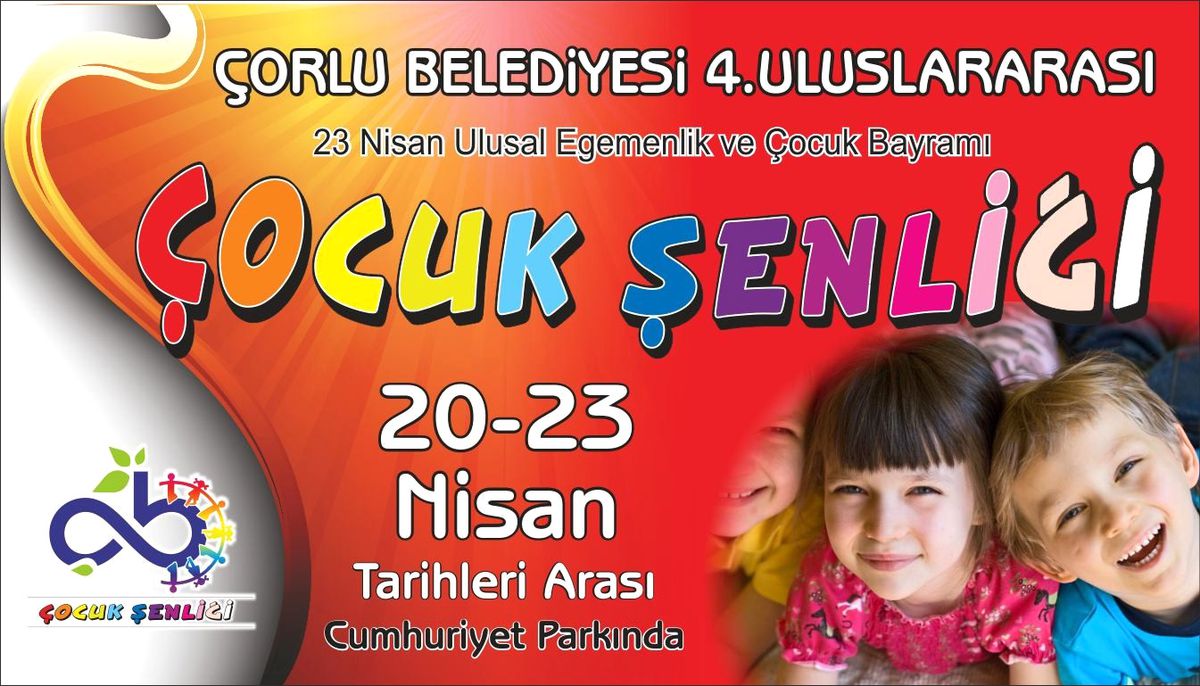 Çorlu Belediyesinin 4. Uluslararası Çocuk Şenliği Başlıyor