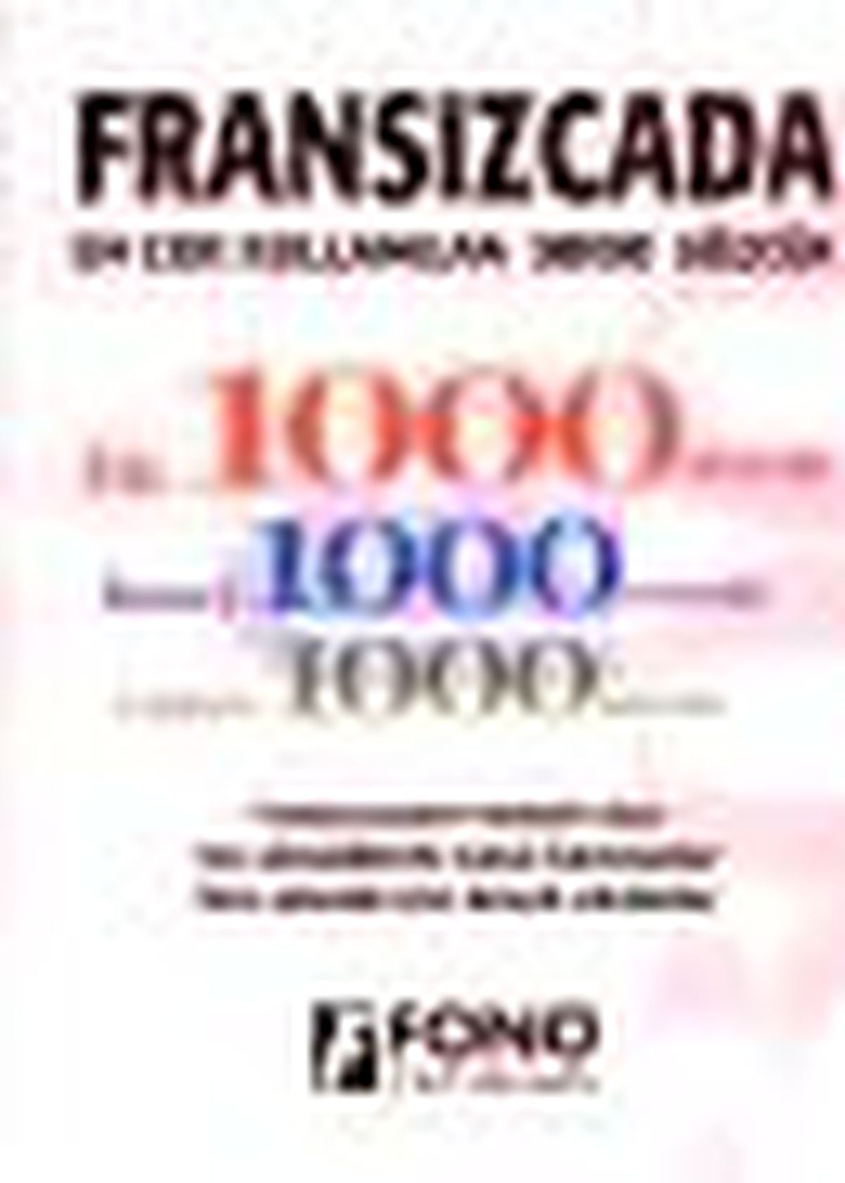 Fransızcada En Çok Kullanılan 3000 Sözcük Kitabı