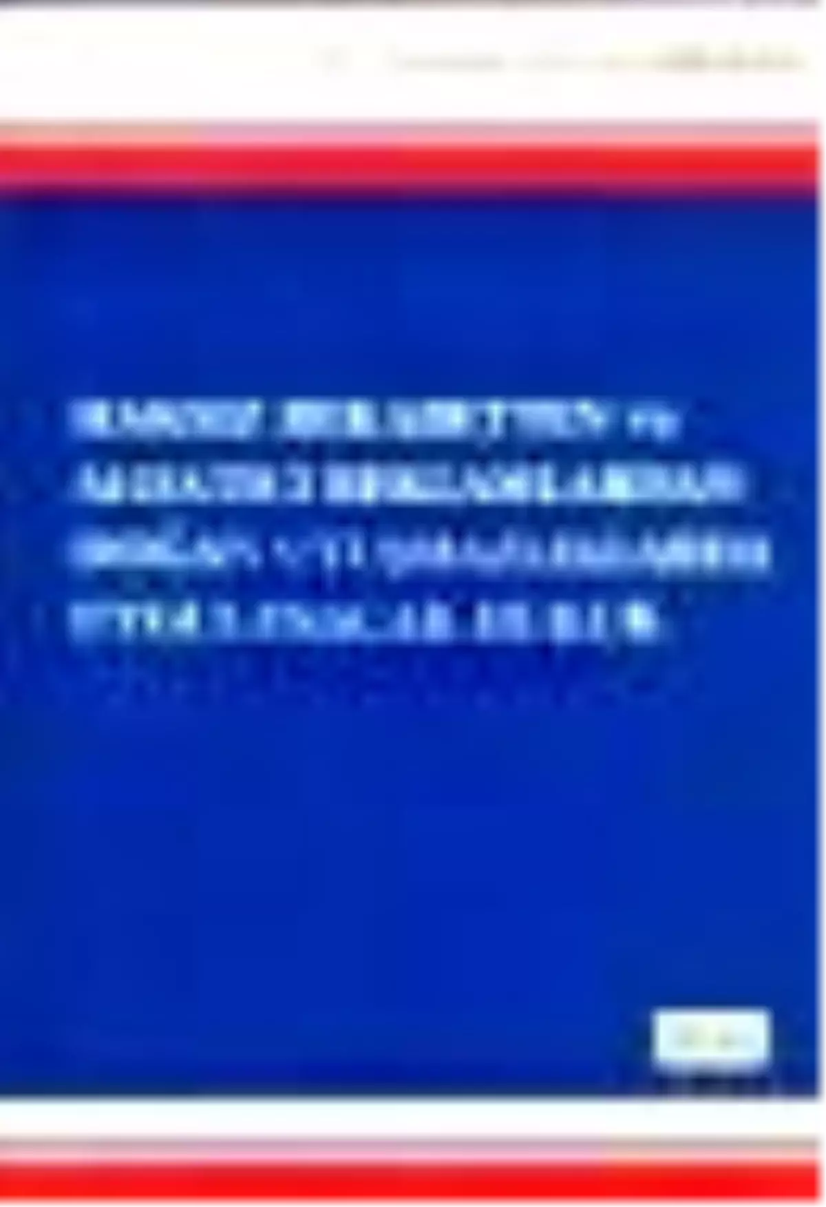Haksız Rekabetten ve Aldatıcı Reklamlardan Doğan Uyuşmazlıklarda Uygulanacak Hukuk Kitabı