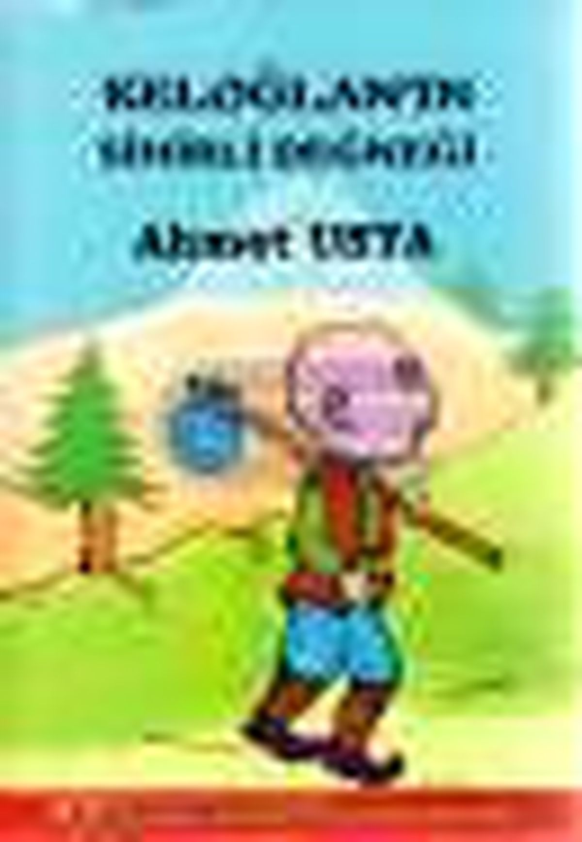 Keloğlan\'ın Sihirli Değneği Kitabı