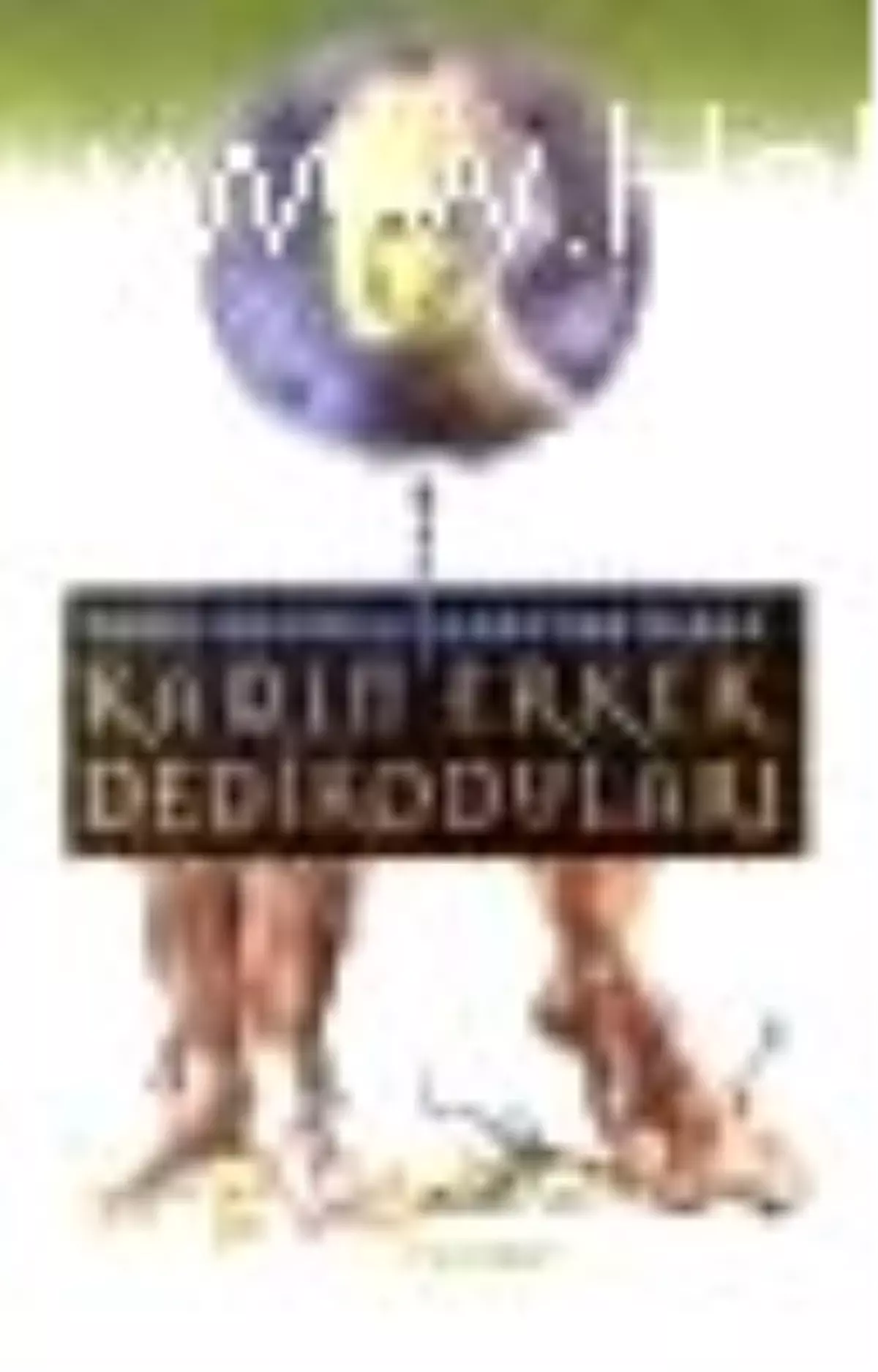 Kadın Erkek Dedikoduları Tarih Boyunca Kitabı