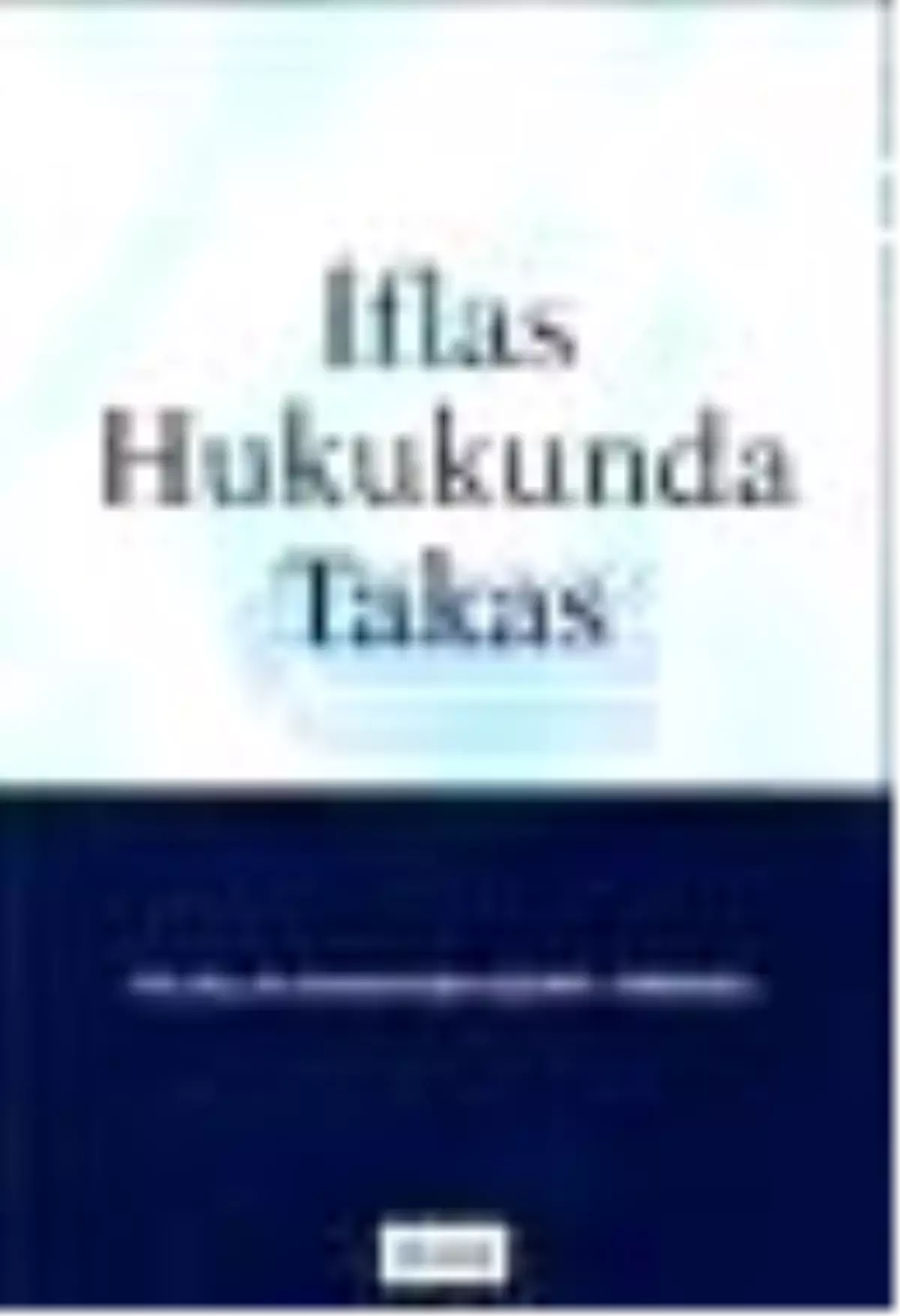 İflas Hukukunda Takas Kitabı