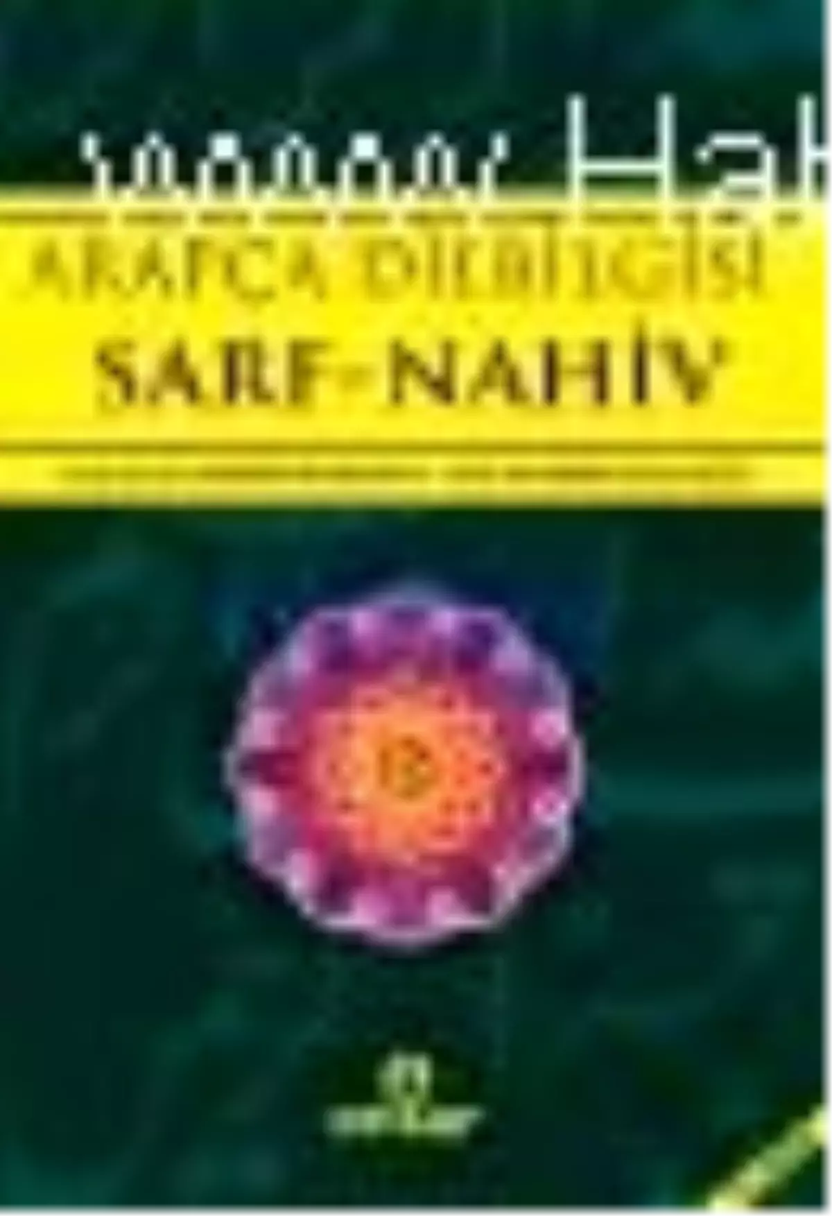 Arapça Dilbilgisi Sarf -Nahiv Kitabı