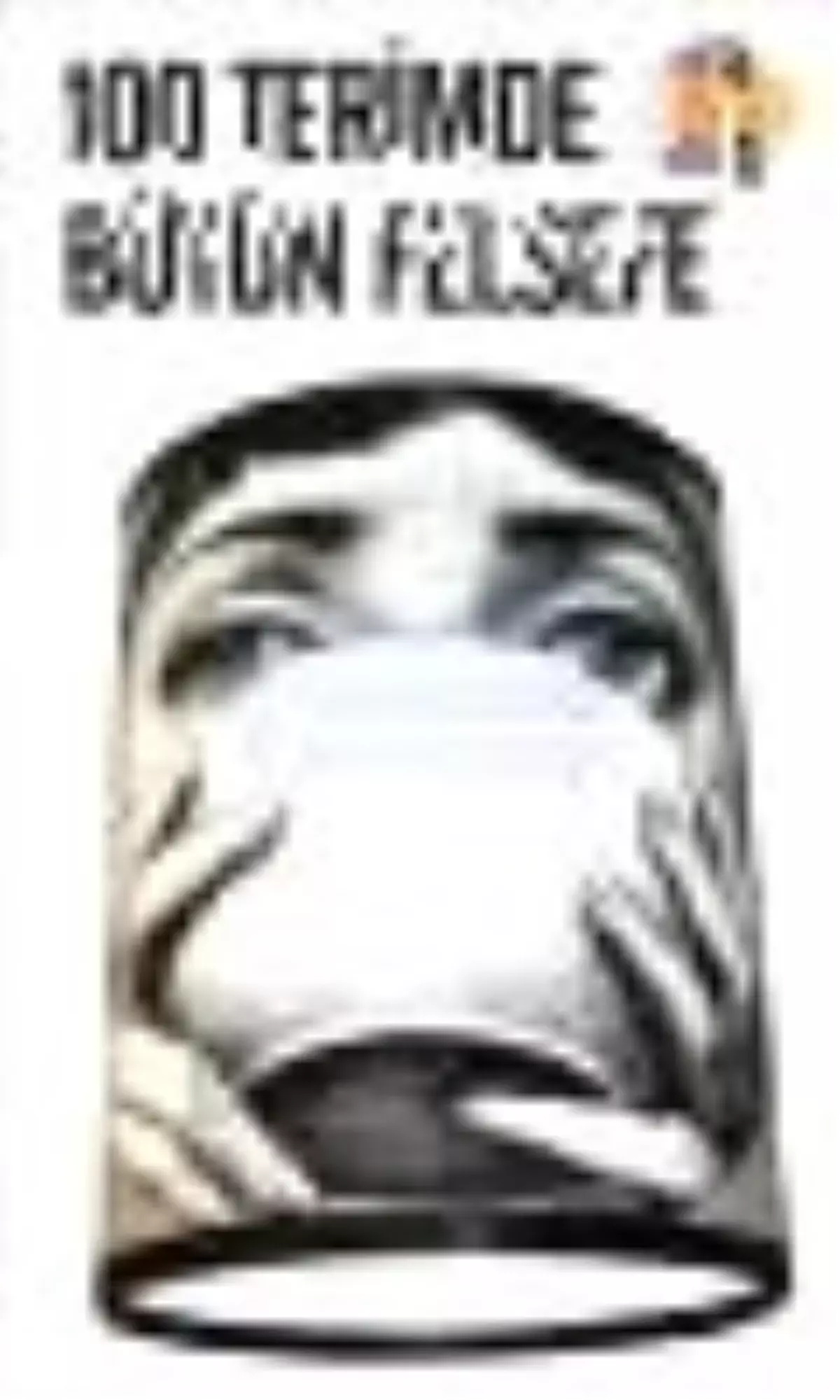 100 Terimde Bütün Felsefe Kitabı