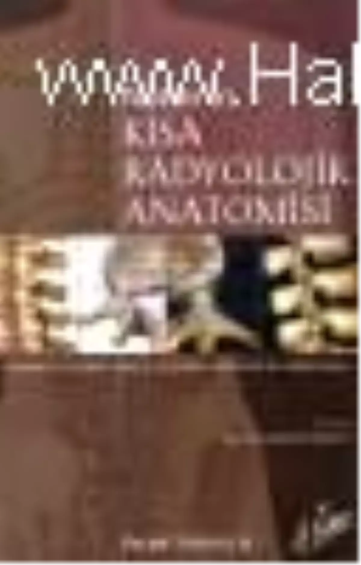 Netter\'in Kısa Radyolojik Anatomisi Kitabı